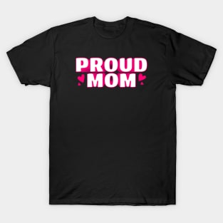 Proud Mom Text Design T-Shirt